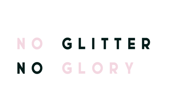 No Glitter No Glory