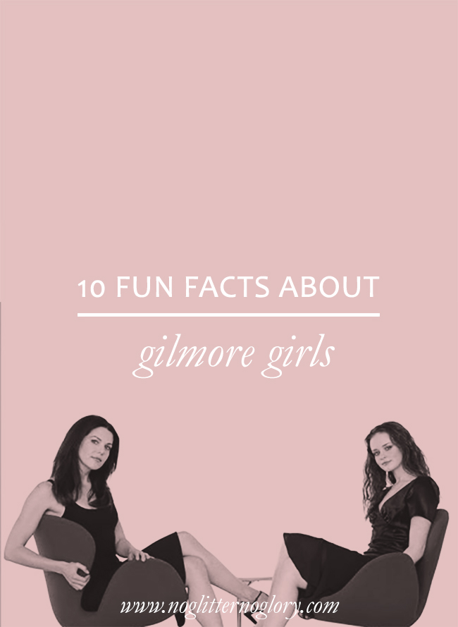 10 fun facts about Gilmore Girls